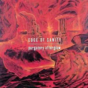 Purgatory Afterglow - Edge Of Sanity