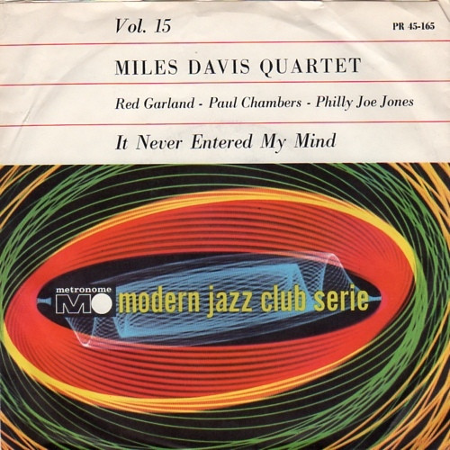 The Miles Davis Quartet – It Never Entered My Mind (1959, Vinyl