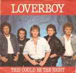 This Could Be The Night / Loverboy