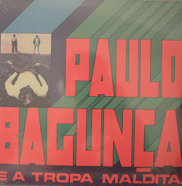 Paulo Bagunça E A Tropa Maldita – Paulo Bagunça E A Tropa Maldita (1973