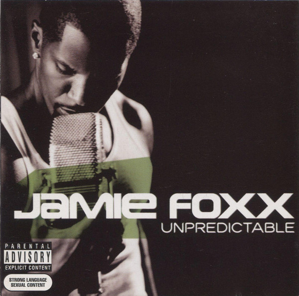 Jamie Foxx - Unpredictable | Releases | Discogs