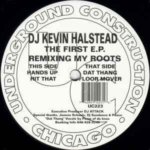 The First E.P. Remixing My Roots - DJ Kevin Halstead