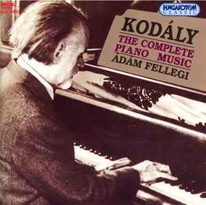 Zoltán Kodály - The Complete Piano Music album cover