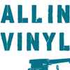 All_In_Vinyl