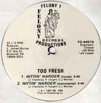 Too Fresh – Hittin' Harder (1987, Vinyl) - Discogs