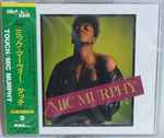 Mic Murphy – Touch (1991, CD) - Discogs