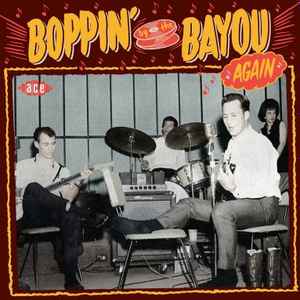 Boppin' By The Bayou Again - Various