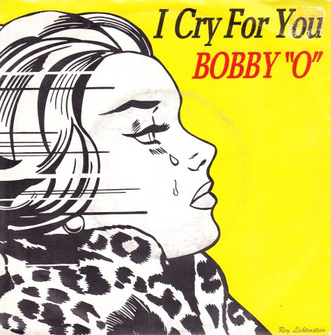 Bobby O – I Cry For You (1983, Vinyl) - Discogs