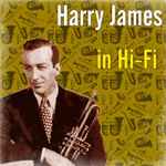 Cover of Harry James In Hi-Fi, 2016, File