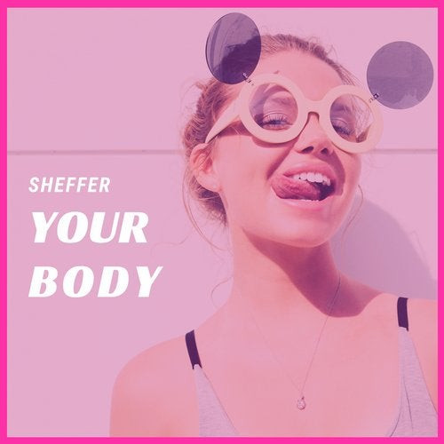 last ned album SheffeR - Your Body