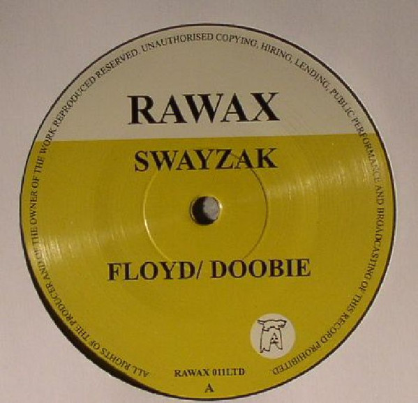 Swayzak - Floyd/ Doobie | Rawax (RAWAX 011LTD)