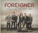 Feels Like The First Time / Foreigner