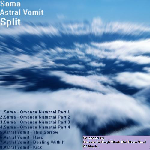 last ned album Soma , Astral Vomit - Split