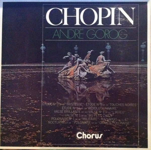 Chopin - Andre Gorog - Chopin | Disques Chorus (19 725 GU) - main