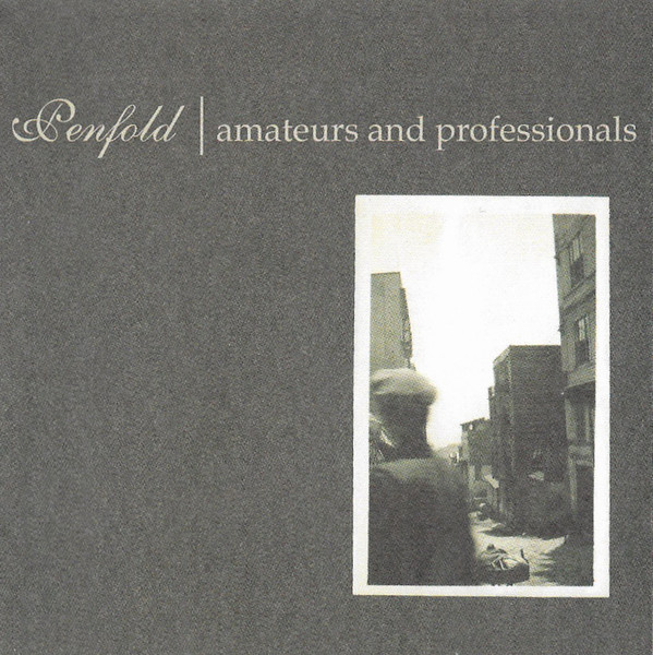Penfold – Amateurs And Professionals (2011, Ultra Clear, Vinyl 