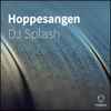 DJ Splash (10) - Hoppesangen