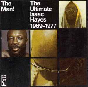 Isaac Hayes - The Man! The Ultimate Isaac Hayes (1969-1977) album cover