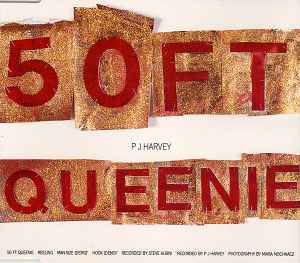 50ft Queenie - P J Harvey