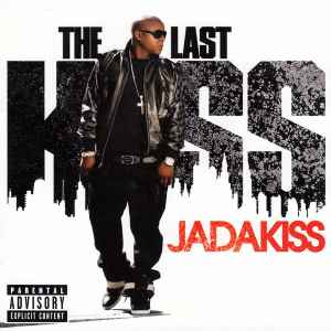 The Last Kiss - Jadakiss