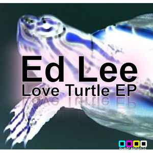 Ed Lee (4) - Love Turtle EP album cover