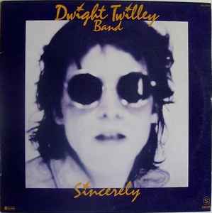 Sincerely - Dwight Twilley Band