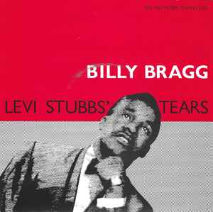 Billy Bragg - Levi Stubbs' Tears