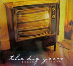 Jackie Greene - The Dig Years 2001-2005 album cover