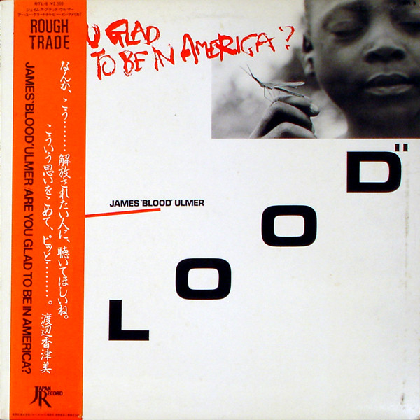 James 'Blood' Ulmer - Are You Glad To Be In America? | Releases