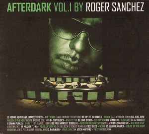 Roger Sanchez - Afterdark Vol.1 album cover