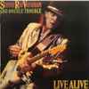 Stevie Ray Vaughan And Double Trouble* - Live Alive