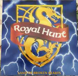 Royal Hunt - Land Of Broken Hearts