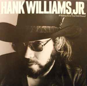 Hank Williams Jr. - Whiskey Bent And Hell Bound