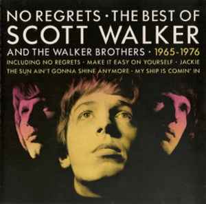 Scott Walker - No Regrets - The Best Of Scott Walker And The Walker Brothers - 1965 - 1976 album cover