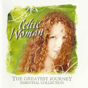 Celtic Woman - The Greatest Journey Essential Collection album cover