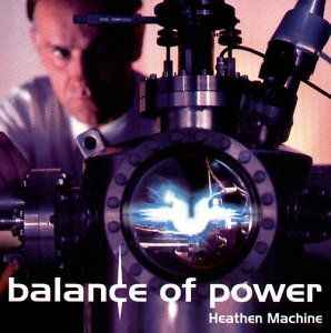 Balance Of Power - Heathen Machine