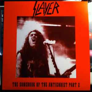 The Songbook Of The Antichrist Part 2 - Slayer