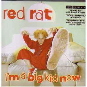 Red Rat - I'm A Big Kid Now album cover