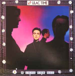 The Lilac Time - & Love For All