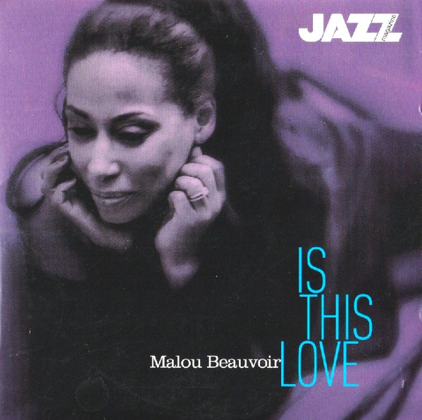 lataa albumi Malou Beauvoir - Is This Love