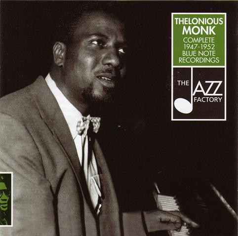 Thelonious Monk – Complete 1947-1952 Blue Note Recordings