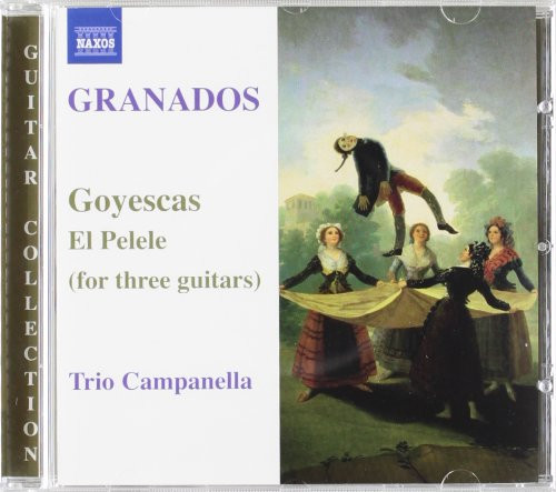 last ned album Granados Trio Campanella - Goyescas El Pelele For Three Guitars