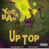 Yoppa Bam - Up Top