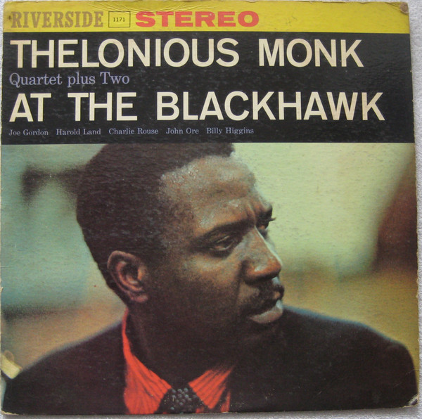 Thelonious Monk Quartet Plus Two – At The Blackhawk (1960, Vinyl