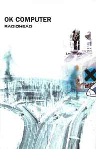 Radiohead – OK Computer (1997, Cassette) - Discogs