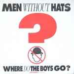 Men Without Hats - Where Do The Boys Go? (Extended Version) album cover
