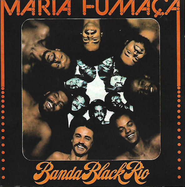 Banda Black Rio – Maria Fumaça (AD, CD) - Discogs