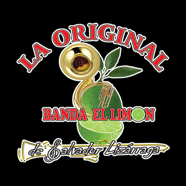 La Original Banda El Limón De Salvador Lizárraga | Discographie | Discogs