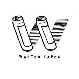 Wasted Tapes on Discogs