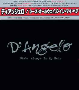 D'Angelo - She's Always In My Hair | Releases | Discogs