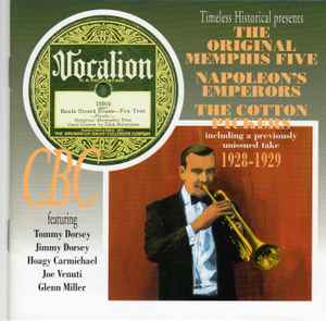 1928-1929 - The Original Memphis Five  /  Napoleon's Emperors  /  The Cotton Pickers